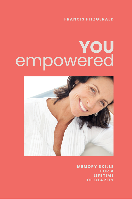 You, Empowered: Memory Skills for a Lifetime of Clarity